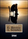 El bayad il sogno