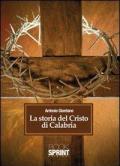 La storia del Cristo di Calabria
