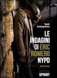 Le indagini di Eric Romero NYPD