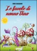 Le favole di nonno Dino. Ediz. illustrata: 1