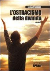 L'ostracismo della divinità