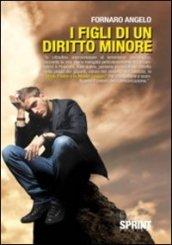 I figli di un diritto minore