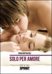 Solo per amore