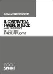 Il contratto a favore di terzi. Analisi giuridica dell'istituto e profili applicativi