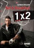 Bet & breakfast. 1X2