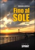 Fino al sole