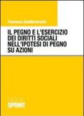 Il pegno e l'esercizio dei diritti sociali nell'ipotesi di pegno su azioni