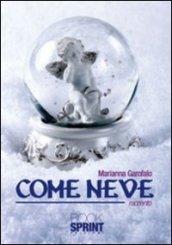 Come neve