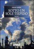 Sotto un sole tiepido