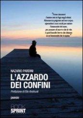 L'azzardo dei confini