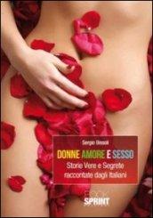 Donne amore e sesso. Storie vere e segrete raccontate dagli italiani