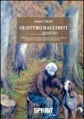 Quattro racconti...quattro