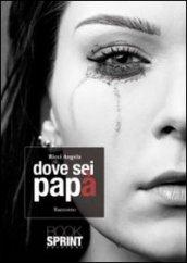 Dove sei papà