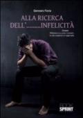 Alla ricerca dell'.....infelicità