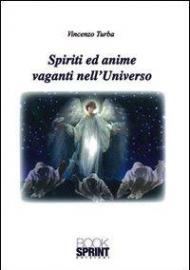 Spiriti ed anime vaganti nell'universo