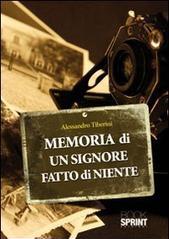 Memoria di un signore fatto di niente