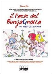 Il paese del bungagnocca. Un paese alla deriva