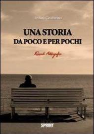 Una storia da poco e per pochi