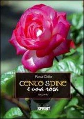 Cento spine e una rosa