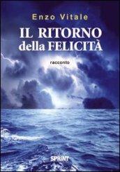 Il ritorno della felicità