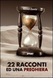 22 racconti ed una preghiera