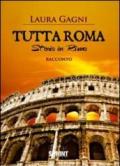 Tutta Roma. Storia in rima