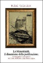 La monotrinità. Il dinamismo della purificazione. Aspetti metafisici e antropologici dell'Unità e dell'Unità nel pluralismo religioso