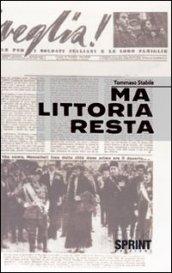 Ma Littoria resta