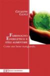 Fabbisogno energetico e stile alimentare. Come stare bene mangiando