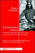 La Costituzione italiana. Principi fondamentali della carta alla luce della dottrina liberale