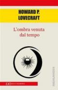 L'ombra venuta dal tempo