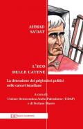 L' eco delle catene. La detenzione dei prigionieri politici nelle carceri israeliane