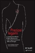 Preziosi legami. La vicenda straordinaria di Mario Monterumici, orafo di genio innamorato della sua Bologna