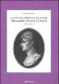 Vita rocambolesca del conte Alessandro Savioli Corbelli (1742-1811) (La)
