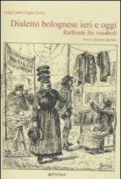 Dialetto bolognese ieri e oggi. Raffronti tra vocaboli