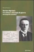 Bartolo Nigrisoli: tra clinica e chirurgia di guerra. Una biografia scientifica