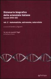 Dizionario biografico delle scienziate italiane (secoli XVIII-XX). 2.Matematiche, astronome, naturaliste