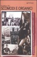 Scomodi e organici. Movimenti, volontariato e politica nella costruzione dell'Italia contemporanea