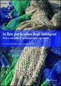 In rete per la salute degli immigrati. Note a margine di un'inaspettata esperienza