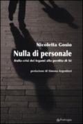 Nulla di personale. Dalla crisi dei legami alla perdita di sé