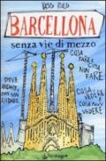 Barcellona senza via di mezzo