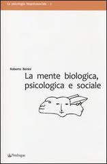 La mente biologica, psicologica e sociale