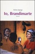 Io, Brandimarte