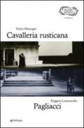 Pietro Mascagni. Cavalleria rusticana-Ruggero Leoncavallo. Pagliacci
