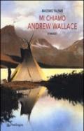 Mi chiamo Andrew Wallace