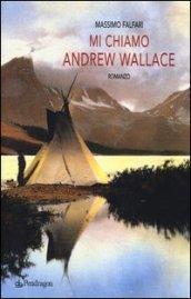 Mi chiamo Andrew Wallace