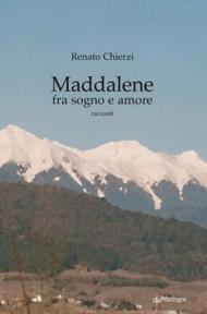 Maddalene fra sogno e amore