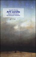 Arti sorelle. Pittura e letteratura nell'Ottocento romantico