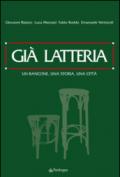 Già latteria. Un bancone, una storia, una città