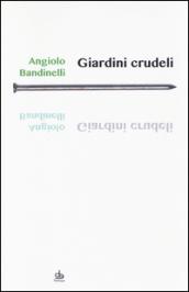 Giardini crudeli